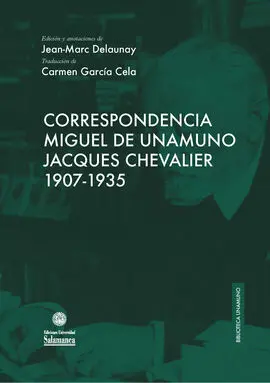 Correspondencia Miguel de Unamuno-Jacques Chevalier 1907-1935
