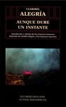 AUNQUE DURE UN INSTANTE. CLARIBEL ALEGRÍA