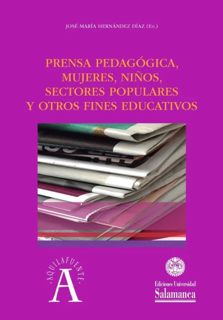 Prensa Pedagógica, Mujeres, Niños, Sectores Populares y Otros Fines Educativos