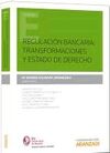 REGULACIÓN BANCARIA: TRANSFORMACIONES Y ESTADO DE DERECHO