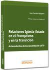 RELACIONES IGLESIA ESTADO EN EL FRANQUISMO Y EN LA TRANSICIÓN