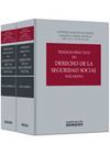 TRATADO PRÃCTICO DE DERECHO DE LA SEGURIDAD SOCIAL (2 VOLS.)