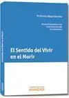 El Sentido del Vivir en el Morir