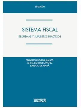 Sistema Fiscal. Esquemas y Supuestos Prácticos (23ª Ed. )