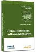 El Tribunal de Estrasburgo en el Espacio Judicial Europeo