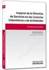 IMPACTO DE LA DIRECTIVA DE SERVICIOS EN LAS LICENCIAS URBANÍSTICAS Y DE ACTIVIDADES