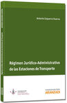 RÉGIMEN JURÍDICO-ADMINISTRATIVO DE LAS ESTACIONES DE TRANSPORTE