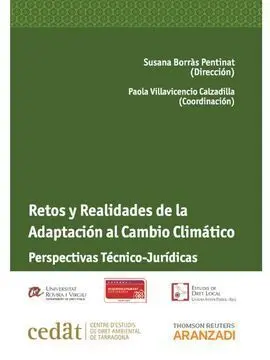 Retos y Realidades de la Adaptación Al Cambio Climático: Perspectivas Técnico-Jurídicas