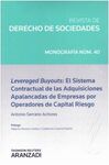 LEVERAGED BUYOUTS: EL SISTEMA CONTRACTUAL DE LAS ADQUISICIONES APALANCADAS DE EMPRESAS POR OPERADORES DE CAPITAL RIESGO