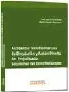 Accidentes Transfronterizos de Circulación y Acción Directa del Perjudicado