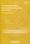 EL IMPUESTO SOBRE VEHÍCULOS DE TRACCIÓN MECÁNICA