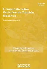 El Impuesto Sobre Vehículos de Tracción Mecánica