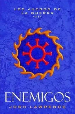 Los Juegos de la Guerra. 2: Enemigos
