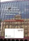 El Recurso de Apelación y la Segunda Instancia (2ª Edición)