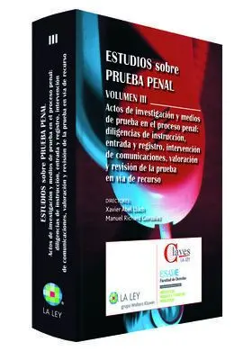 Estudios Sobre Prueba Penal. Vol. Iii: Pactos de Investigación y Medios de Prueba en el Proceso...