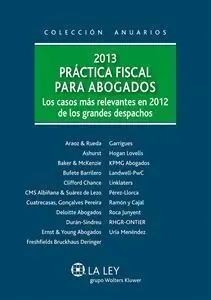 Práctica Fiscal para Abogados 2013