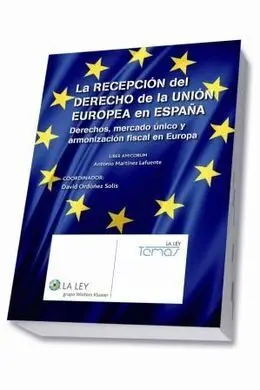 La Recepción del Derecho de la Unión Europea en España