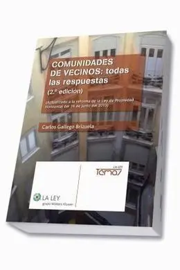 Comunidades de Vecinos: Todas las Respuestas (2ª Ed. )