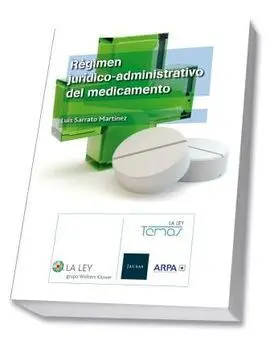 Régimen Jurídico-Administrativo del Medicamento