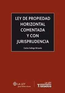 Ley de Propiedad Horizontal Comentada y con Jurisprudencia