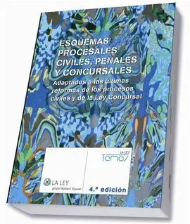 Esquemas Procesales Civiles, Penales y Concursales (4. ª Edición)