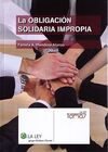 LA OBLIGACIÓN SOLIDARIA IMPROPIA