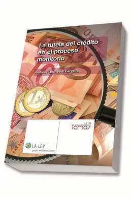 La Tutela del Crédito en el Proceso Monitorio