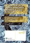 LA GESTION DE LA CRISIS BANCARIA ESPAÑOLA Y SUS EFECTOS