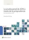 LA PRUEBA PENAL DE ADN A TRAVES DE LA JURISPRUDENC