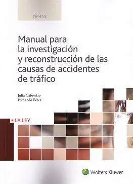 Manual para la Investigación y Reconstrucción de las Causas de Accidentes de Tráfico