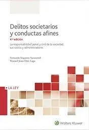 Delitos Societarios y Conductas Afines. 4ª Ed. 2017