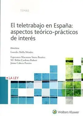 El Teletrabajo en España: Aspectos Teórico-Prácticos de Interés