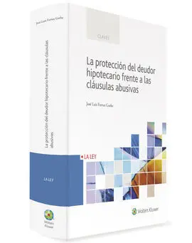 La Proteccion del Deudor Hipotecario Frente a las Clausulas Abusivas