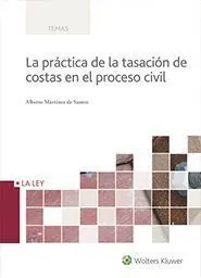 La Práctica de la Tasación de Costas en el Proceso Civil