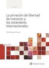 LA PRIVACIÓN DE LIBERTAD DE MENORES Y LOS ESTÁNDAR