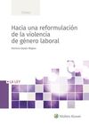 HACIA UNA REFORMULACIÓN DE LA VIOLENCIA DE GÉNERO LABORAL