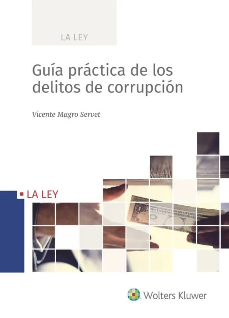 Guía Práctica de los Delitos de Corrupción