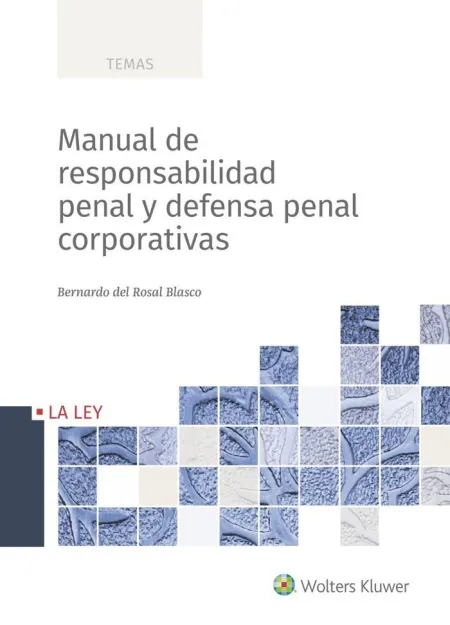 Manual de Responsabilidad Penal y Defensa Penal Corporativas