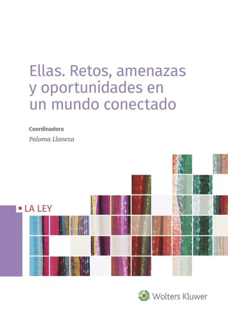 Ellas: Retos, Amenazas y Oportunidades en un Mundo Conectado