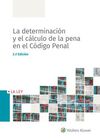 LA DETERMINACIÓN Y EL CÁLCULO DE LA PENA EN EL CÓDIGO PENAL - 2ª ED.