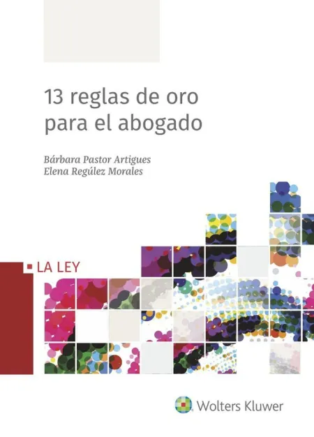 13 Reglas de Oro para el Abogado