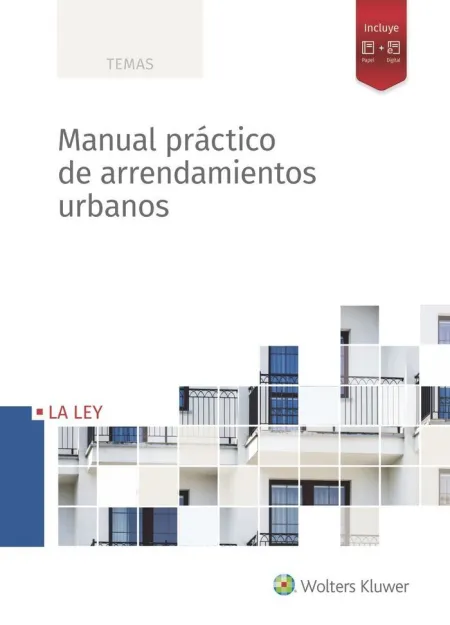 Manual Práctico de Arrendamientos Urbanos, 1ª Edición