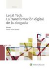 LEGAL TECH. LA TRANSFORMACION DIGITAL DE LA ABOGACÍA