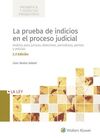 LA PRUEBA DE INDICIOS EN EL PROCESO JUDICIAL. (2ª EDICION)