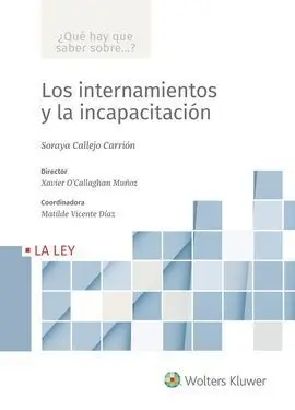Los Internamientos y la Incapacitación