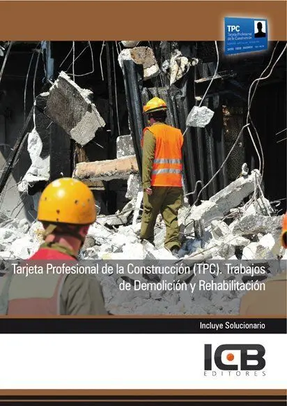 Tarjeta Profesional de la Construcción (Tpc). Trabajos de Demolición y Rehabilit