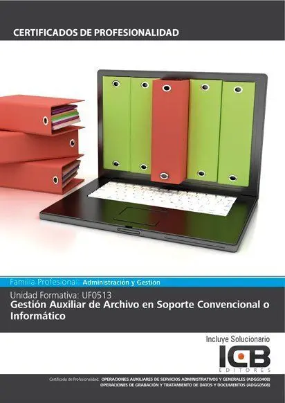 Uf0513: Gestión Auxiliar de Archivo en Soporte Convencional o Informático