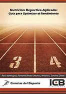 Nutrición Deportiva Aplicada: Guía para Optimizar el Rendimiento