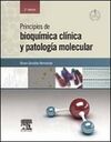 PRINCIPIOS DE BIOQUÍMICA CLÍNICA Y PATOLOGÍA MOLECULAR (2ª ED.)
