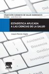 ESTADÍSTICA APLICADA A LAS CIENCIAS DE LA SALUD